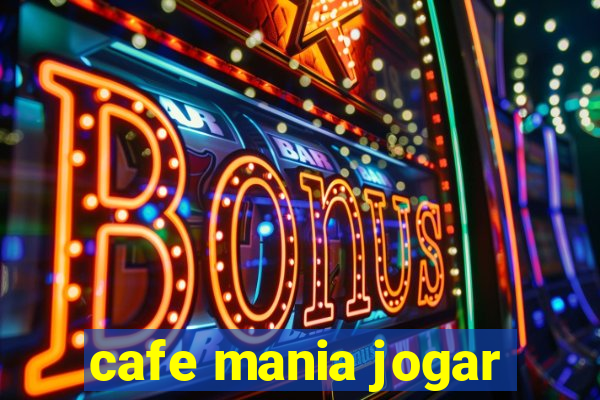 cafe mania jogar